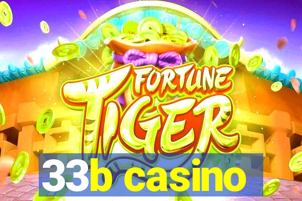 33b casino